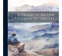 Anonymous A Search After Ultimate Truth Hardcover Book Anonymous Multicolor
