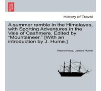 Anonymous A summer ramble in the Himalayas, with Sporting Adventures in the Anonymous Multicolor