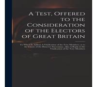 Anonymous A Test, Offered to the Consideration of the Electors of Great Anonymous Multicolor