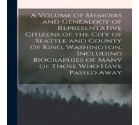 Anonymous A Volume of Memoirs & Genealogy of Representative Citizens of Anonymous Multicolor