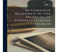 Anonymous Afternoon Readings in the Museum, St. Stephen's Green, Dublin Anonymous Multicolor