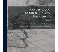 Anonymous American Bankruptcy Reports: Annotated, (cited Am. B. R.) : Anonymous Multicolor