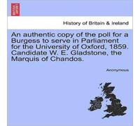 Anonymous An authentic copy of the poll for a Burgess to serve in Parliament Anonymous Multicolor