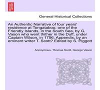 Anonymous An Authentic Narrative of four years' residence at Tongataboo, one Anonymous Multicolor