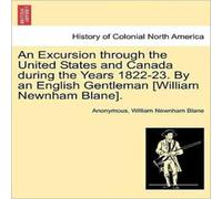 Anonymous An Excursion through the United States & Canada during the Years Anonymous Multicolor