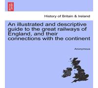 Anonymous An illustrated & descriptive guide to the great railways of Anonymous Multicolor