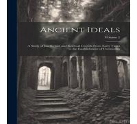 Anonymous Ancient Ideals: A Study of Intellectual & Spiritual Growth From Anonymous Multicolor