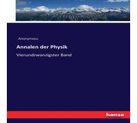 Anonymous Annalen der Physik:Vierundzwanzigster Band Paperback Book Anonymous Multicolor