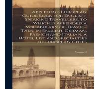 Anonymous Appleton's European Guide Book for English-Speaking Travellers. to Anonymous Multicolor