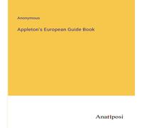 Anonymous Appleton's European Guide Book Paperback Anonymous Multicolor