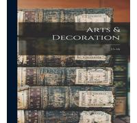 Anonymous Arts Decoration; 15-16 Hardcover Book Anonymous Multicolor