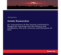 Anonymous Asiatic Researches:Or, transactions of the Society instituted in in Orange Anonymous Orange