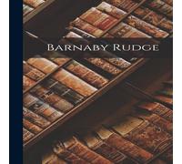 Anonymous Barnaby Rudge Hardcover Book Anonymous Multicolor