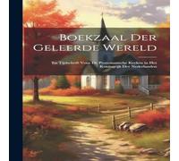Anonymous Boekzaal Der Geleerde Wereld: En Tijdschrift Voor De Anonymous Multicolor