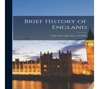 Anonymous Brief History of England [microform] : With Notes, Questions, and Anonymous Multicolor