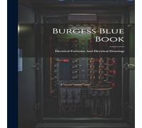 Anonymous Burgess Blue Book: Electrical Formulas & Electrical Drawings Anonymous Multicolor