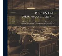 Anonymous Business Management; Outlining Sound Policies, Keeping the Anonymous Multicolor
