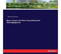 Anonymous Bye Laws of the Constituent Synagogues Paperback Book Anonymous Multicolor