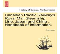 Anonymous Canadian Pacific Railway's Royal Mail Steamship Line. Japan and Anonymous Multicolor
