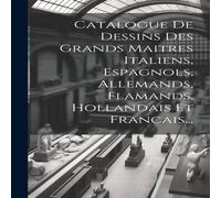 Anonymous Catalogue De Dessins Des Grands Maitres Italiens, Espagnols in White Anonymous White