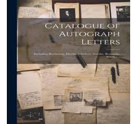 Anonymous Catalogue of Autograph Letters: Including Beethoven, Haydn Anonymous Multicolor