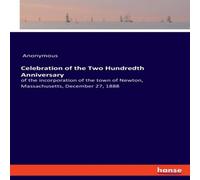 Anonymous Celebration of the Two Hundredth Anniversary:of the incorporation Anonymous Multicolor