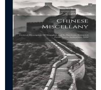 Anonymous Chinese Miscellany: General Description Of Shanghai & Its in White Anonymous White