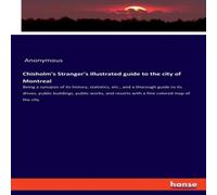 Anonymous Chisholm's Stranger's illustrated guide to the city of Anonymous Multicolor