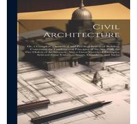 Anonymous Civil Architecture: Or, a Complete Theoretical & Practical Anonymous Multicolor