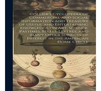Anonymous Collier's Cyclopedia of Commercial & Social Information and Anonymous Multicolor