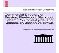 Anonymous Commercial Directory of Preston, Fleetwood, Blackpool, Lytham Anonymous Multicolor