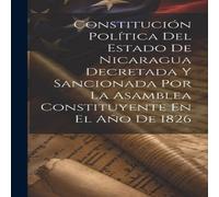 Anonymous Constitucion Politica Del Estado De Nicaragua Decretada Y Anonymous Multicolor