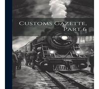 Anonymous Customs Gazette, Part 6 Paperback Book in White Anonymous White