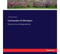 Anonymous Cyclopedia of Michigan:Historical & biographical Paperback Book Anonymous Multicolor