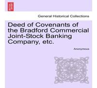 Anonymous Deed of Covenants of the Bradford Commercial Joint-Stock Banking Anonymous Multicolor