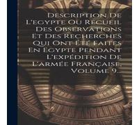 Anonymous Description De L'egypte Ou Recueil Des Observations Et Des Anonymous Multicolor