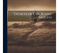Anonymous Doktor Dr. Karl Barth Paperback Book Anonymous Multicolor