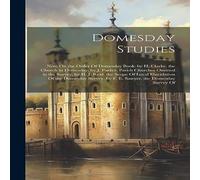 Anonymous Domesday Studies: Note On the Order Of Domesday Book. by H Anonymous Multicolor