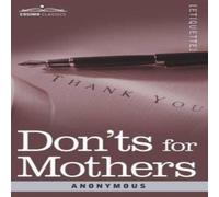 Anonymous Don'ts for Mothers Paperback Book Anonymous Multicolor