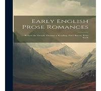Anonymous Early English Prose Romances: Robert the Deuyll. Thomas a Reading Anonymous Multicolor