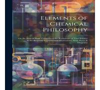Anonymous Elements of Chemical Philosophy: On the Basis of Reid, Comprising Anonymous Multicolor