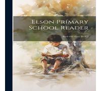 Anonymous Elson Primary School Reader: Book One-Four, Book 2 Paperback Anonymous Multicolor