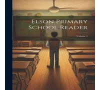 Anonymous Elson Primary School Reader; Volume 4 Paperback Book in White Anonymous White