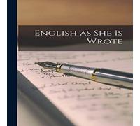 Anonymous English as She is Wrote Paperback Book Anonymous Multicolor
