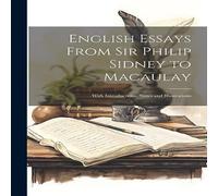 Anonymous English Essays From Sir Philip Sidney to Macaulay: With Anonymous Multicolor