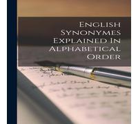 Anonymous English Synonymes Explained In Alphabetical Order Paperback Book Anonymous Multicolor