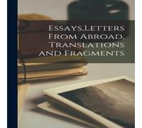 Anonymous Essays, Letters From Abroad, Translations & Fragments Paperback Book Anonymous Multicolor