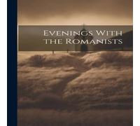 Anonymous Evenings With the Romanists Paperback Book Anonymous Multicolor