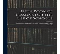 Anonymous Fifth Book of Lessons for the Use of Schools ; Authorized by the Anonymous Multicolor