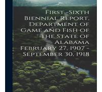 Anonymous First -Sixth Biennial Report, Department of Game & Fish of the Anonymous Multicolor